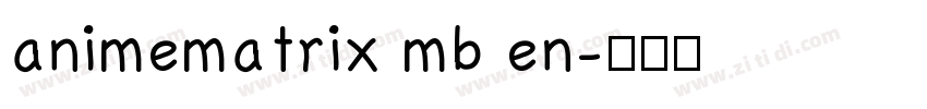 animematrix mb en字体转换